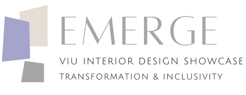 Emerge - VIU Interior Design Showcase: Transformation & Inclusivity